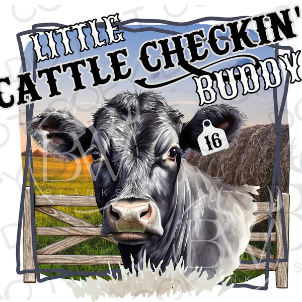 Little Cattle Checkin' Buddy PNG | Digital Download | Cow Sublimation PNG | Farm Sublimation png | Cattle Rancher Sublimation | Beef png