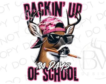 Acumulando 100 días de escuela PNG / Descarga digital / Sublimación de caza de ciervos PNG / Sublimación de 100 días de escuela PNG / Cazador de ciervos Png
