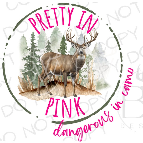 Jolie en rose Dangereuse en camouflage PNG | Téléchargement numérique | Sublimation de chasse au cerf PNG | Cerf PNG | Sublimation de chasseur de cerf png