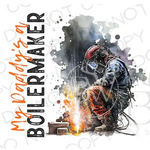 My Daddy's a Boilermaker PNG | Digitaler Download | Schweißer Sublimation PNG | Schweißen Sublimation png | Future Welder Sublimation PNG
