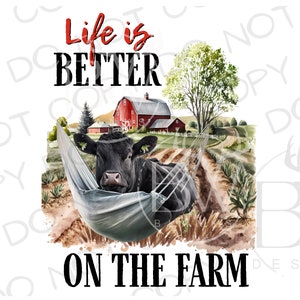 Das Leben ist besser auf der Farm Sublimation PNG | Digitaler Download | Bauernhof Sublimation | Rinder Sublimation PNG | Kuh in einer Hängematte png | Kuh png