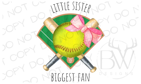 Little Sister Biggest Fan PNG | Digital Download | Softball Sublimation PNG | Sports Sublimation | Little Sister Softball png | Softball png