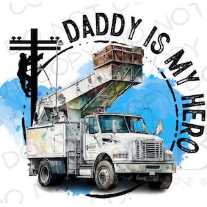 Papa is mijn held PNG | Lijnwachter sublimatie PNG | Sublimatie van emmerwagen png | Lineman's dochter sublimatie PNG | Kid Lijnwachter png
