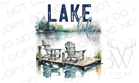 Lake Life Sublimation PNG | Digital Download | Lake Sublimation PNG | Lake House Sublimation PNG | Lake Fishing png | Watercolor Lake
