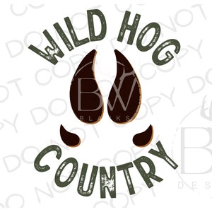 Wild Hog Country PNG | Digital Download | Hog Hunting Sublimation PNG | Hog Hunter Sublimation png | Wild Boar Hunting PNG | Hog Hunter png