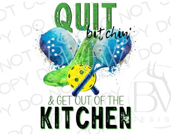 Get Out of the Kitchen PNG | Digital Download | Pickleball Sublimation PNG | Pickleball Clipart | Sports Sublimation PNG | Pickleball png