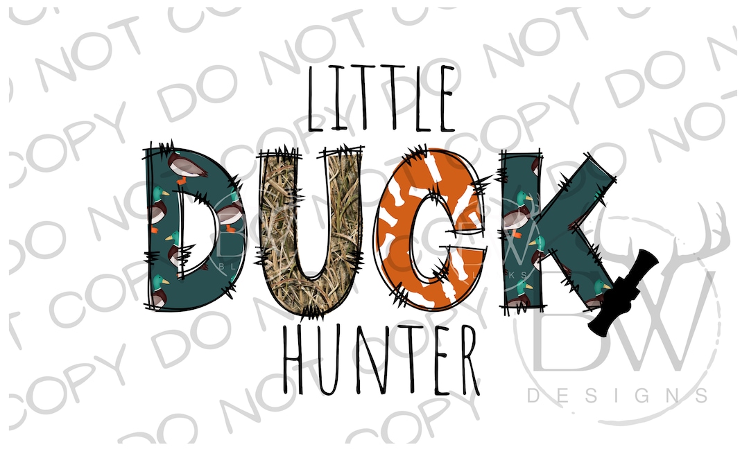 Little Duck Hunter PNG Digital Download Duck Hunting Sublimation PNG