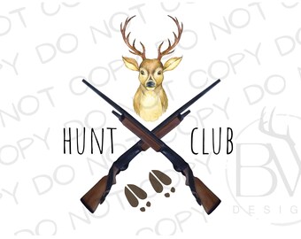 Deer Hunt Club Deer Hunting PNG | Digital Download | Deer Hunting Sublimation PNG | Deer Hunter Sublimation png | Deer Hunting png