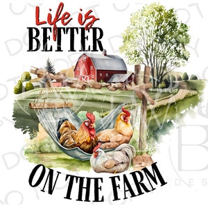Life is Better on the Farm Sublimation PNG | Digital Download | Farm Sublimation | Chicken Sublimation PNG | Chickens in a Hammock png