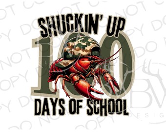 Shuckin' Up 100 Days of School PNG | Digital Download | Crawfish Sublimation PNG | 100 Days of School Sublimation PNG | Crawfish Png