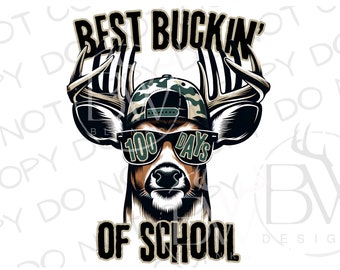 Mejor Buckin' 100 días de escuela PNG / Descarga digital / Sublimación de caza de ciervos PNG / 100 días de sublimación escolar PNG / Cazador de ciervos Png