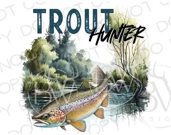 Trout Hunter PNG | Digital Download | Trout Fishing Sublimation PNG | Fishing Sublimation PNG | Trout Fish png | Fly Fishing png