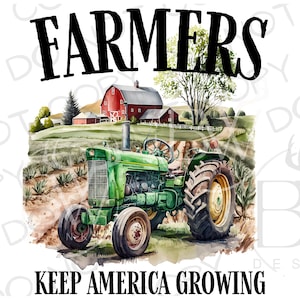Gli agricoltori mantengono l'America in crescita PNG / Download digitale / Sublimazione della fattoria / Sublimazione del fienile PNG / Sublimazione del rancher PNG / PNG della fattoria