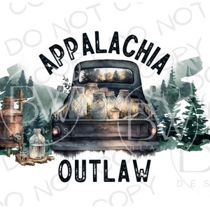 May include: A black vintage pickup truck with a wooden bed filled with mason jars. The truck is driving through a forest with a watercolor background. The text "Appalachia Outlaw" is written in black letters above the truck.
