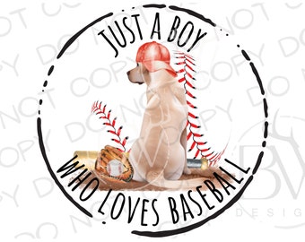 Just A Boy Who Loves Baseball PNG | Digital Download | Baseball Sublimation PNG | Hunting Dog PNG | Dog Sublimation png | Duck Hunting png