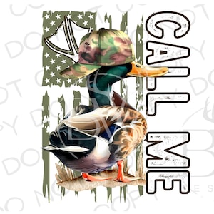 Nennen Sie mich Stockente Ente PNG | Digitaler Download | Entenjagd Sublimation PNG | Stockente Ente Sublimation PNG | Duck Hunter Sublimations png