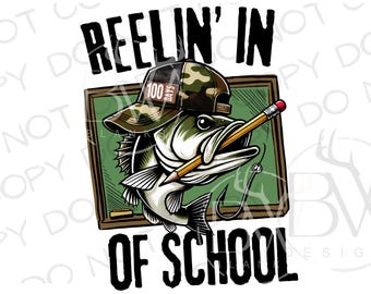 Reelin' In 100 Days of School PNG | Digital Download | Bass Fishing Sublimation PNG | 100 Days of School Sublimation PNG | Bass Fish Png