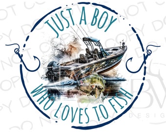 Just A Boy Who Loves to Fish PNG | Digital Download | Large Mouth Bass Sublimation PNG | Fishing Sublimation PNG | Bass Fishing png