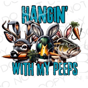 May include: A colorful illustration of a deer, a duck, and a fish wearing bunny ears and holding carrots in their mouths. The text "Hangin' with my peeps" is written in blue letters below the animals.