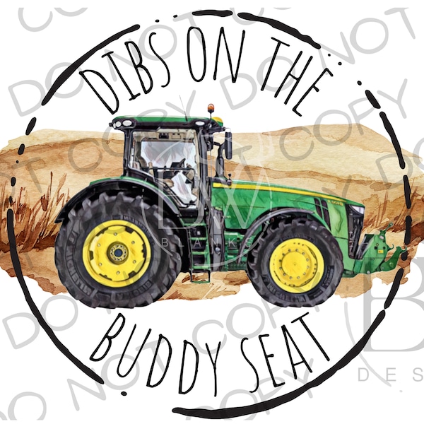 Dibs On the Buddy Seat PNG | Digital Download | Tractor Sublimation PNG | Combine Sublimation png | Farm Sublimation PNG | Farm png