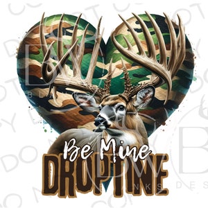 Be Mine Dropzine PNG | Jagd Valentinstag Sublimation PNG | Hirsch jagen Sublimation png | Valentinstag PNG | Valentinstag jagen