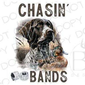 Chasin' Bands Sublimación PNG / Descarga digital / Sublimación de caza de patos PNG / Sublimación de perros de caza PNG / Sublimación de cazador de patos png