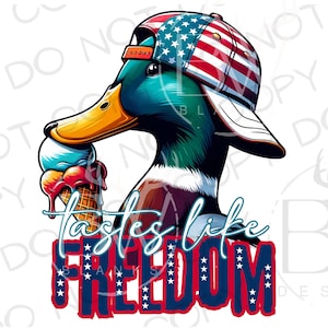 Tastes Like Freedom PNG | Digital Download | Duck Hunting Sublimation PNG | 4th of July Duck Hunting Sublimation png | Fourth of July png