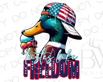 Tastes Like Freedom PNG | Digital Download | Duck Hunting Sublimation PNG | 4th of July Duck Hunting Sublimation png | Fourth of July png