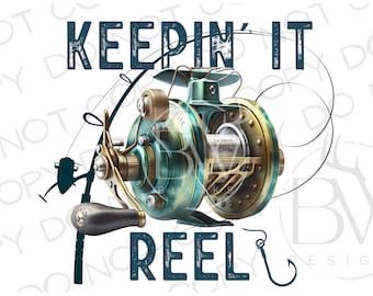 Keepin' It Reel PNG | Digital Download | Large Mouth Bass Sublimation PNG | Fishing Sublimation PNG | Bass Fishing png | Fishing Reel png