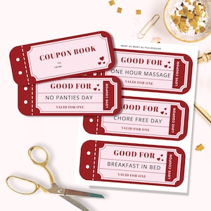 May include: A set of printable red and pink coupon book tickets with the text "COUPON BOOK", "GOOD FOR", "ONE HOUR MASSAGE", "VALID FOR ONE", "NO PANTIES DAY", "CHORE FREE DAY", "BREAKFAST IN BED", and "LOVE COUPON".