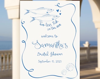 two less fish in the sea bridal shower sign, fish bridal shower, ocean bridal shower, last toast on the coast welcome sign bridal shower
