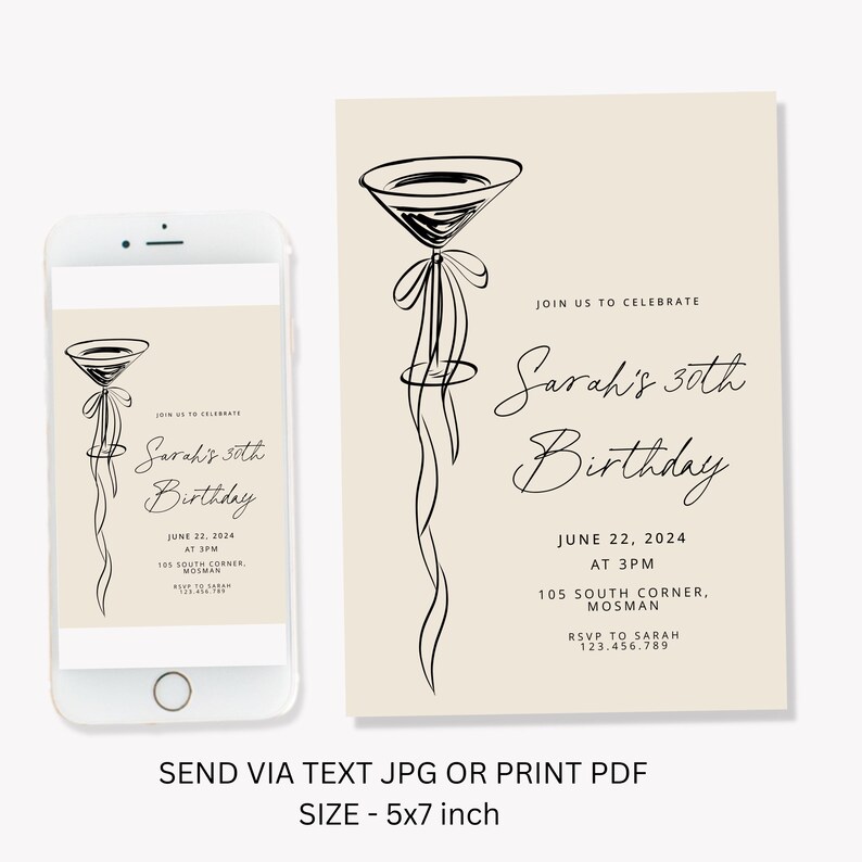May include: A beige birthday invitation with a black line drawing of a martini glass with a ribbon. The invitation reads "Join us to celebrate Sarah's 30th Birthday" with date, time, location, and RSVP information. The size is 5x7 inches.