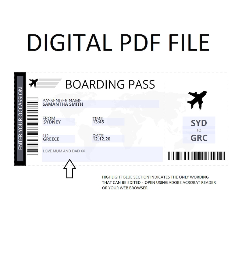 May include: A printable boarding pass template with a blue background and a white airplane icon. The text on the pass reads "Boarding Pass", "Passenger Name: Samantha Smith", "From: Sydney", "To: Greece", "Time: 13:45", "Date: 12.12.20", "Syd to Grc", and "Love Mum and Dad xx".