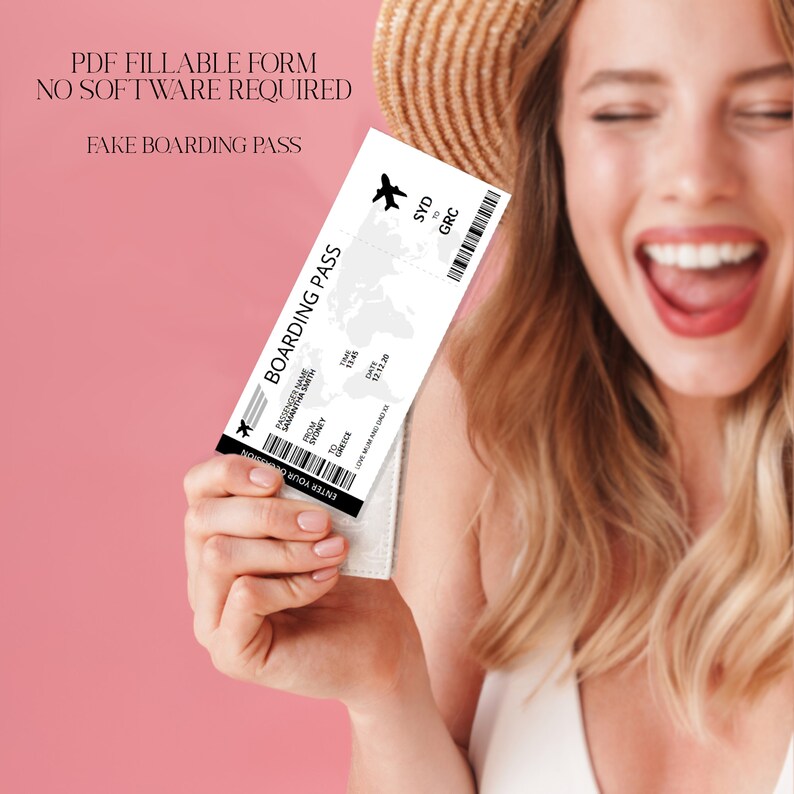 May include: A printable fake boarding pass with the text "BOARDING PASS" and "ENTER YOUR OWN INFORMATION" on a white background. The pass is for a flight from Sydney to Greece. The text "PDF FILLABLE FORM NO SOFTWARE REQUIRED" and "FAKE BOARDING PASS" is at the top of the image.