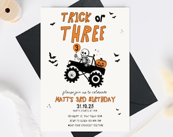 May include: Halloween-themed birthday invitation with the text "Trick or Three." The invitation features a skeleton driving a monster truck with a pumpkin and a balloon. The invitation includes the party details: date, time, location, and RSVP information.