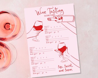 May include: A pink wine tasting score card with red line art illustrations of wine glasses and a bottle. The card includes sections for scoring wine, with the words "Wine Tasting Score Card" at the top and "Sip, Swirl, and Savor" at the bottom.