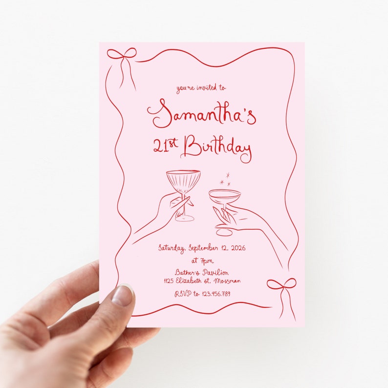 May include: A pink invitation card with red text and illustrations. The text reads "you're invited to Samantha's 21st Birthday". The card also includes the date, time, location, and RSVP information.