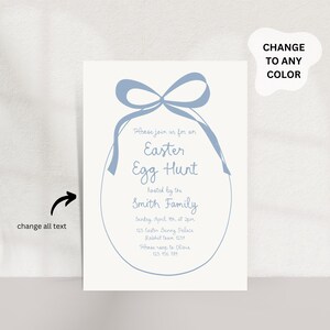 May include: A light blue Easter egg invitation with a bow on top. The invitation says "Please join us for an Easter Egg Hunt hosted by the Smith Family. Sunday April 7th at 2pm. 23 Easter Bunny Palace Rabbit Town 239. Please RSVP to Olivia 123 456 789."