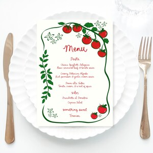 May include: A white menu with a green vine and red tomatoes. The menu lists pasta dishes, sides, and a dessert option. The text reads: "Menu, Pasta, Classic Spaghetti Bolognese, Slow-simmered beef & tomato sauce, Creamy Fettuccine Alfredo, Rich parmesan & garlic cream sauce, Penne alla Vodka, Tomato cream & a hint of spice, sides, Bruschetta al Pomodoro, Caprese Salad, something sweet, Tiramisu."