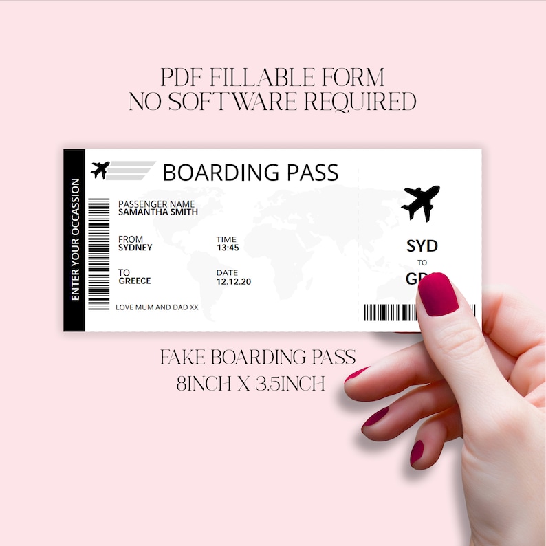 May include: A printable boarding pass template for a fake trip from Sydney to Greece. The template is 8 inches by 3.5 inches and includes space for the passenger name, time, date, and a message from the sender.