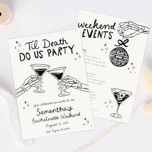 May include: Black and white illustration of two skeletons holding martini glasses with the text "Til Death Do Us Party" and "Let's celebrate our bride-to-be Samantha's Bachelorette Weekend August 22, 2024 Las Vegas, Nevada".