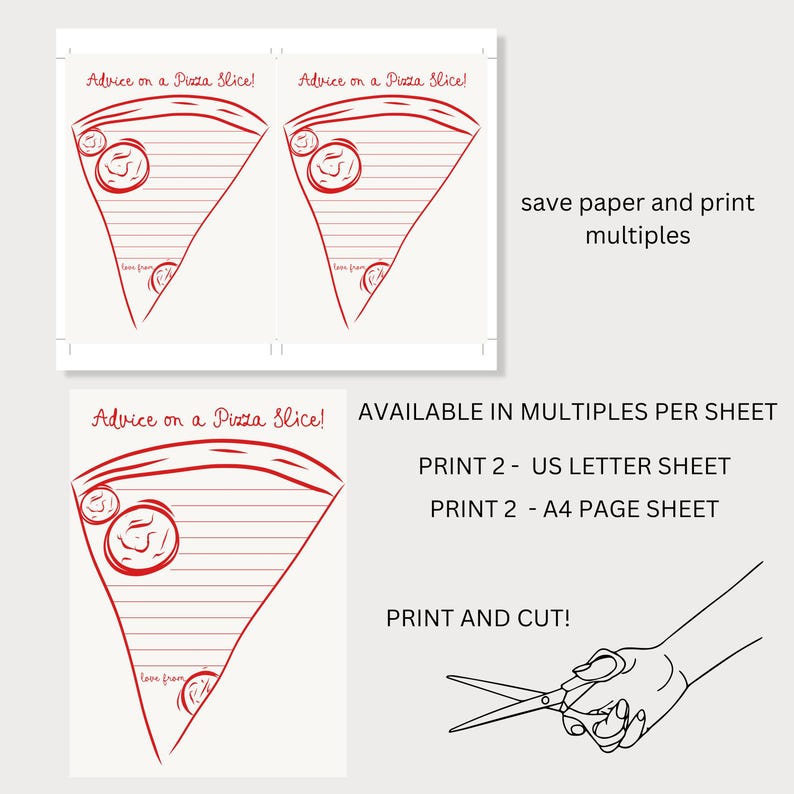 May include: White paper with red line art of pizza slice-shaped advice cards. The text "Advice on a Pizza Slice!" is at the top of each card. The image also includes the text "save paper and print multiples" and "PRINT AND CUT!"