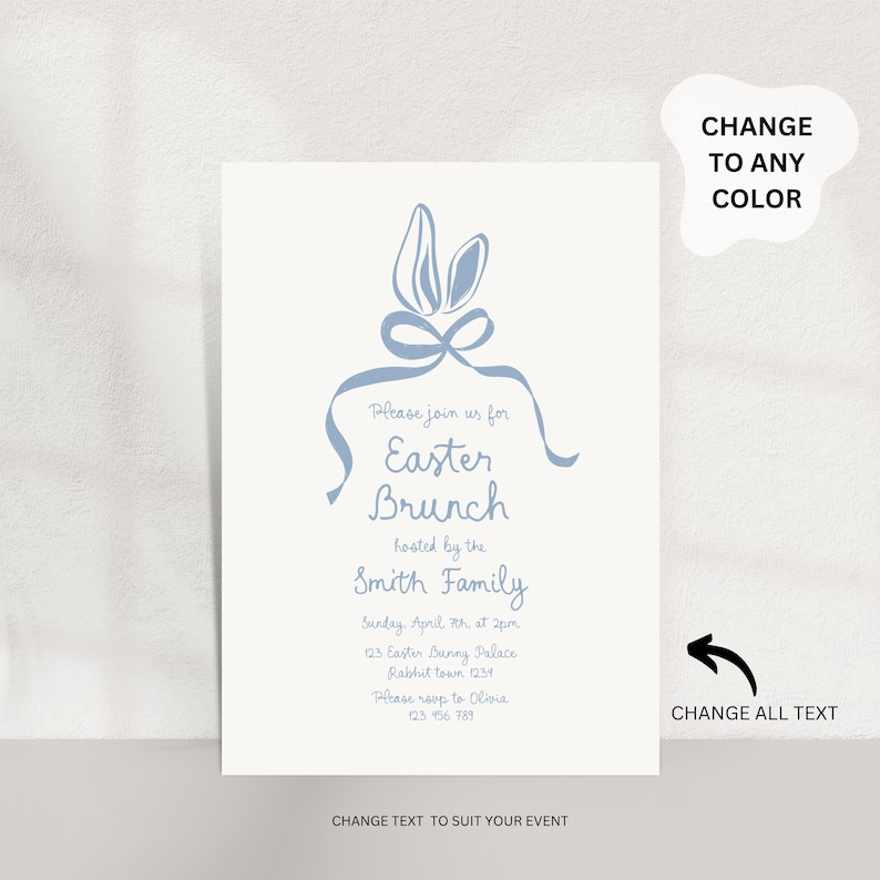 May include: A light blue Easter brunch invitation with a bunny rabbit illustration. The invitation includes the text "Please join us for Easter Brunch hosted by the Smith Family" and details for the event.