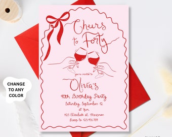 May include: Pink birthday party invitation with a red bow and two wine glasses clinking. The text reads "Cheers to Forty" and "Olivia's 40th Birthday Party".