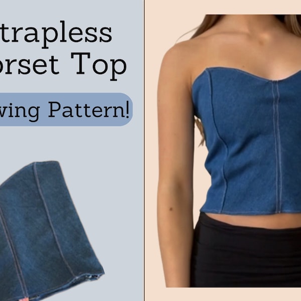 Strapless Corset Sewing Pattern| Includes Instructions| PDF Pattern| Beginner Sewing| Bustier| Summer Top| Easy Sewing| Instant Download