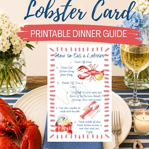 May include: A printable How to Eat a Lobster card featuring six numbered steps with watercolor illustrations of a lobster, a lemon wedge, and a shell. The text provides instructions on twisting off arms, removing the tail, and using a cracker.