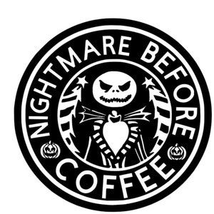 Nightmare Before Coffee SVG