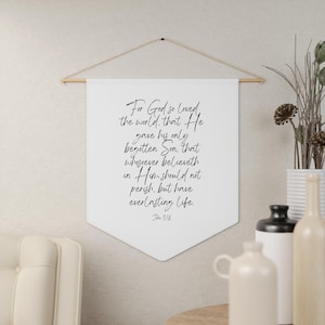 John 3:16 Wall Banner, Faith Pennant, Christian Wall Banner, Bible Verse Hanging Sign, Religious Home Decor, Canvas Banner, Gift Idea