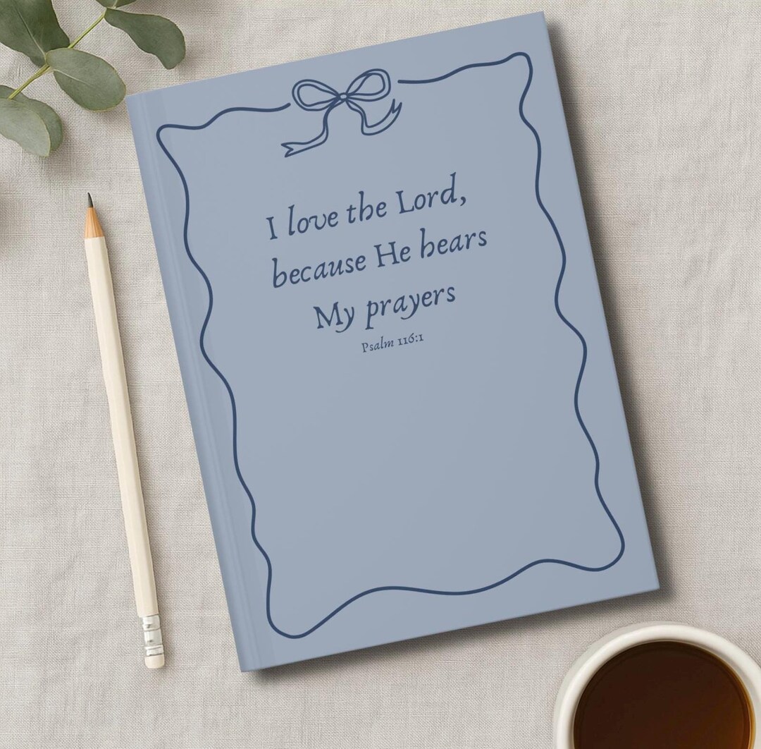 I Love the Lord, Because He Hears My Prayers, Psalm 116:1, Girly Prayer ...