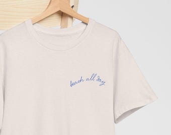 Beach All Day Tee, Beach Lover Shirt, Vacation T-shirt, Summer Tshirt, Oversized Trendy Tshirt, Beach Shirt, Ocean Graphic Tee